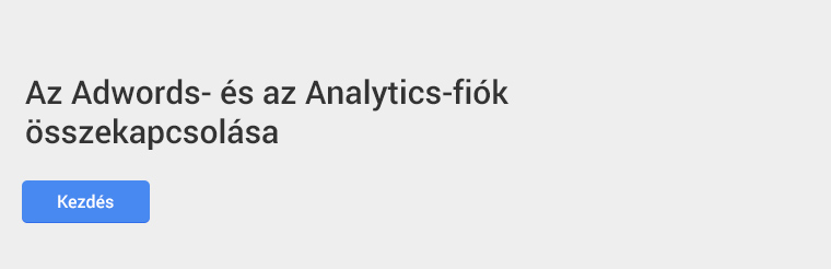 AdWords és Analytics fiók összekapcsolás képernykép