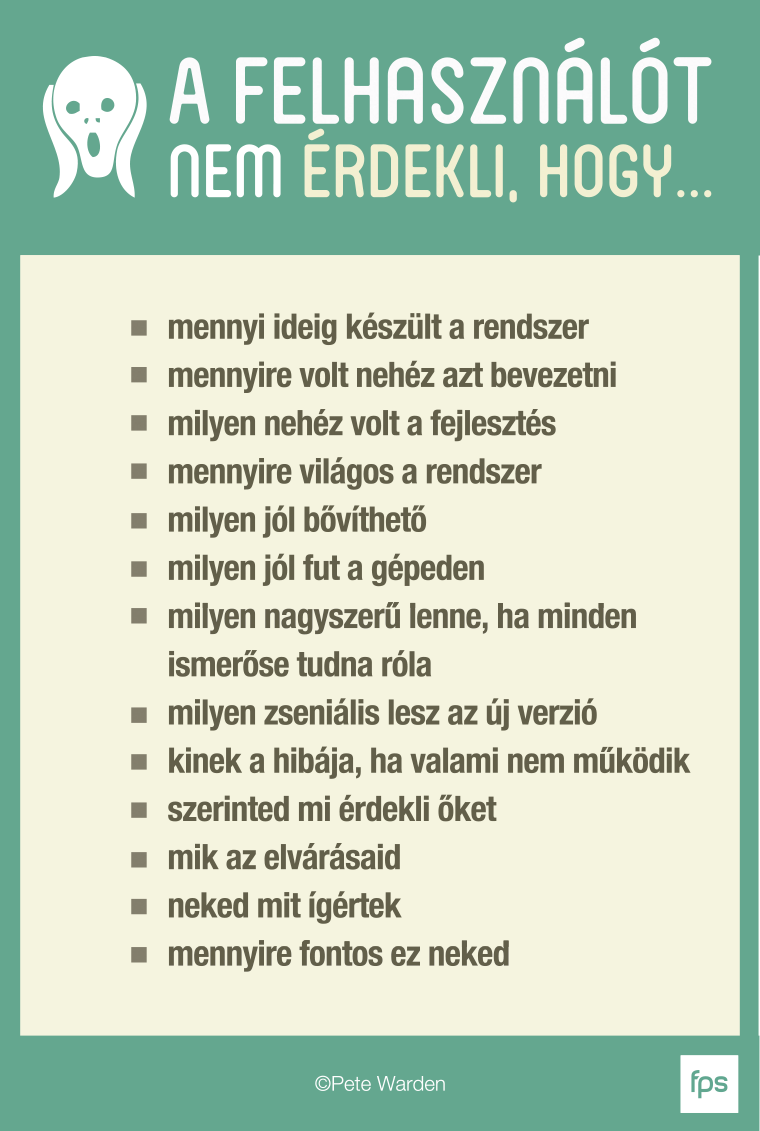 a felhasználót nem érdekli, hogy…