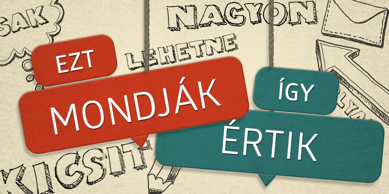 Mit mond valójában az ügyfél?