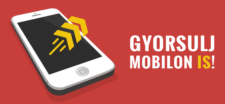 Gyorsulj mobilon is!