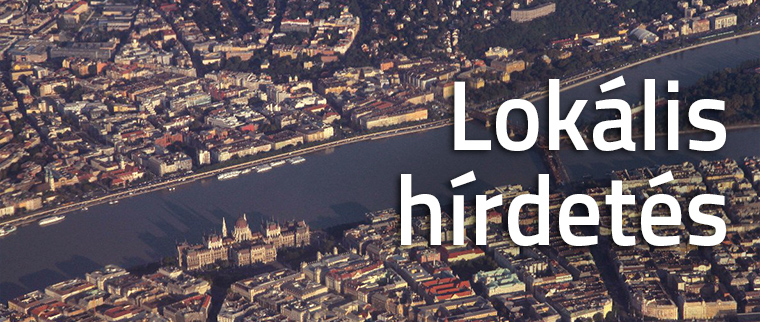 Lokális hirdetés – egy lépéssel a konkurencia előtt